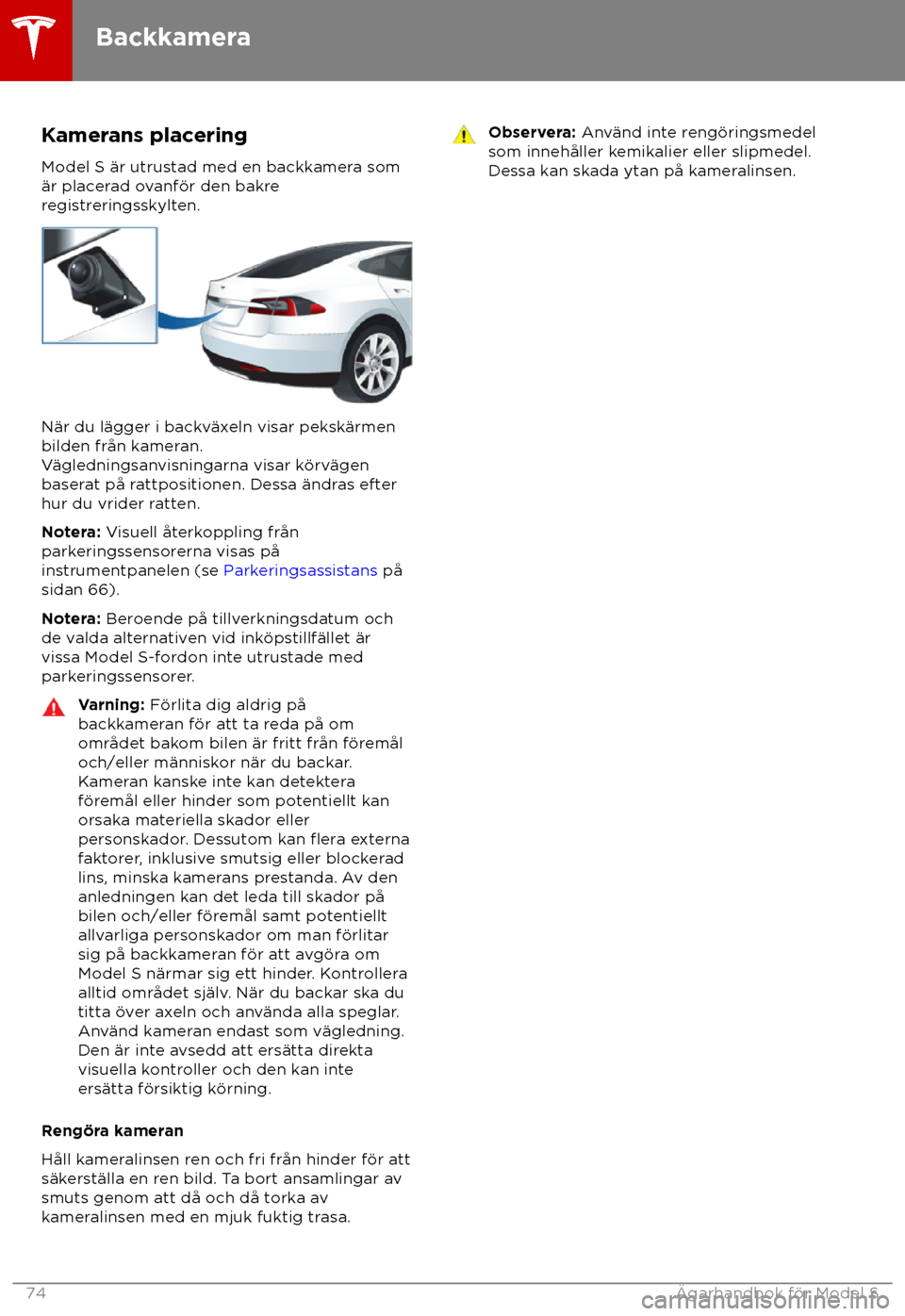TESLA MODEL S 2018  Ägarmanual (in Swedish) Kamerans placering
Model S 