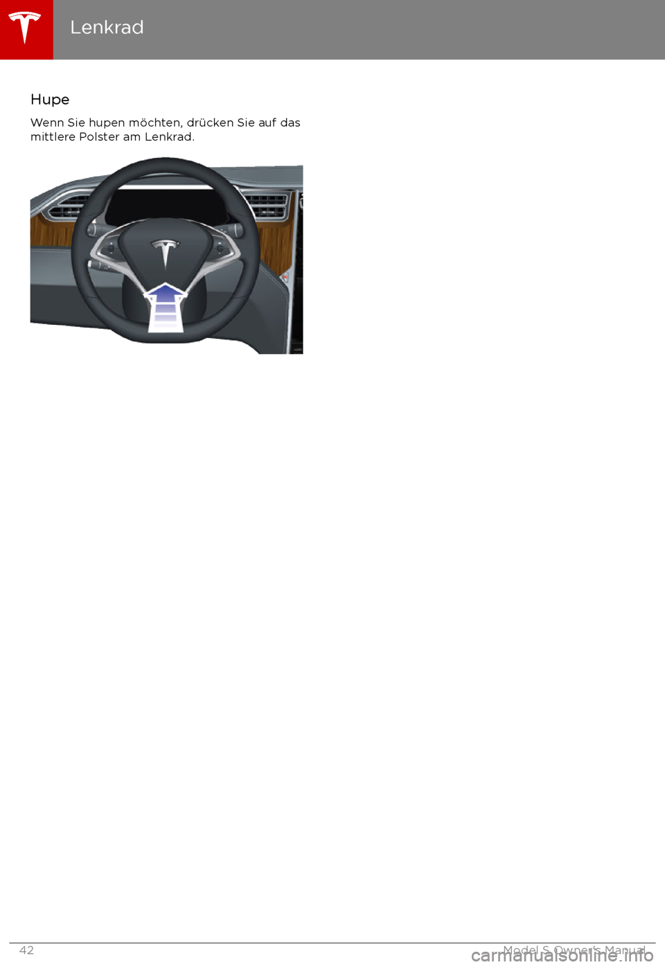 TESLA MODEL S 2017  Betriebsanleitung (in German)  Hupe
Wenn Sie hupen m