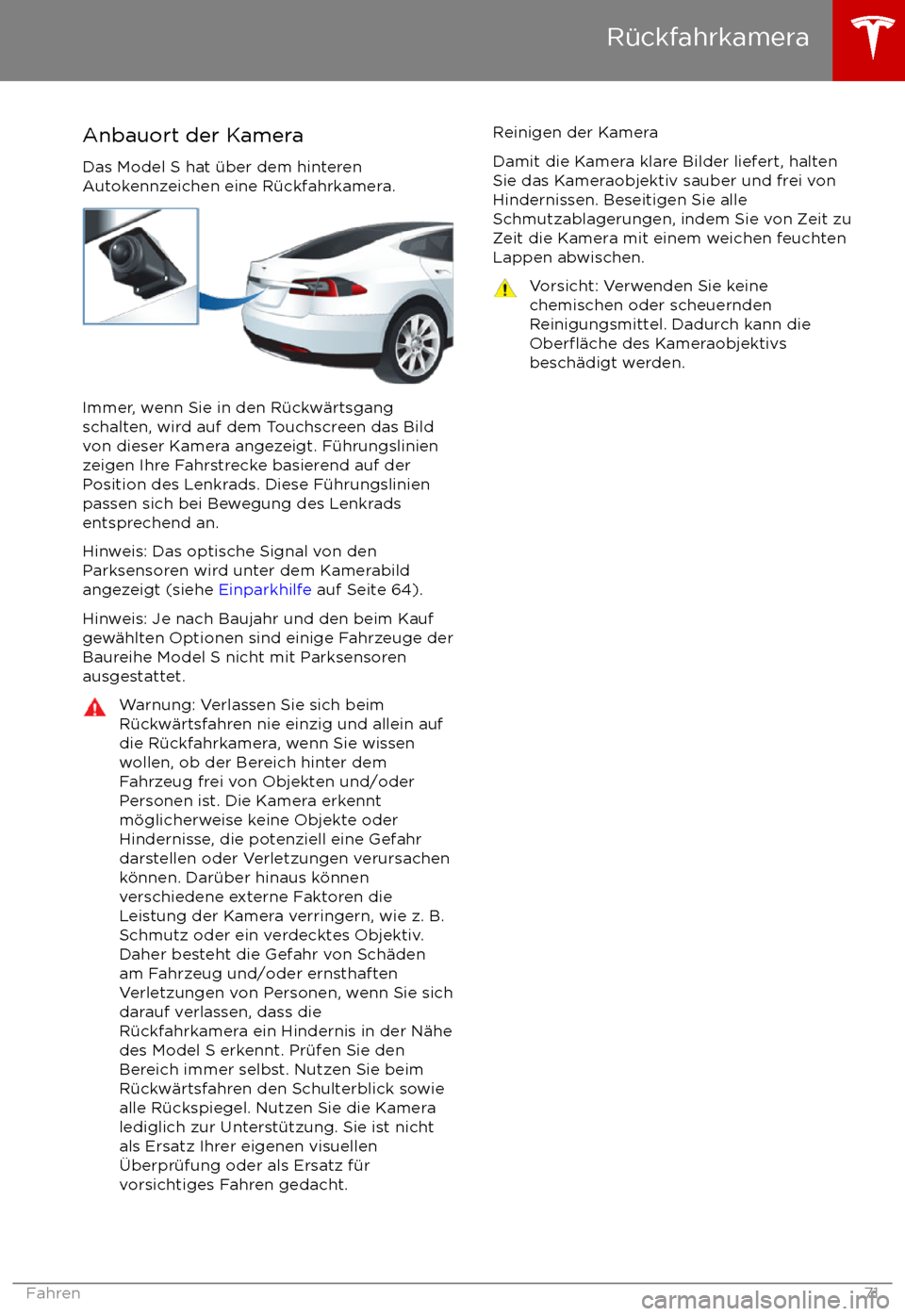 TESLA MODEL S 2017  Betriebsanleitung (in German)  Anbauort der KameraDas Model S hat 