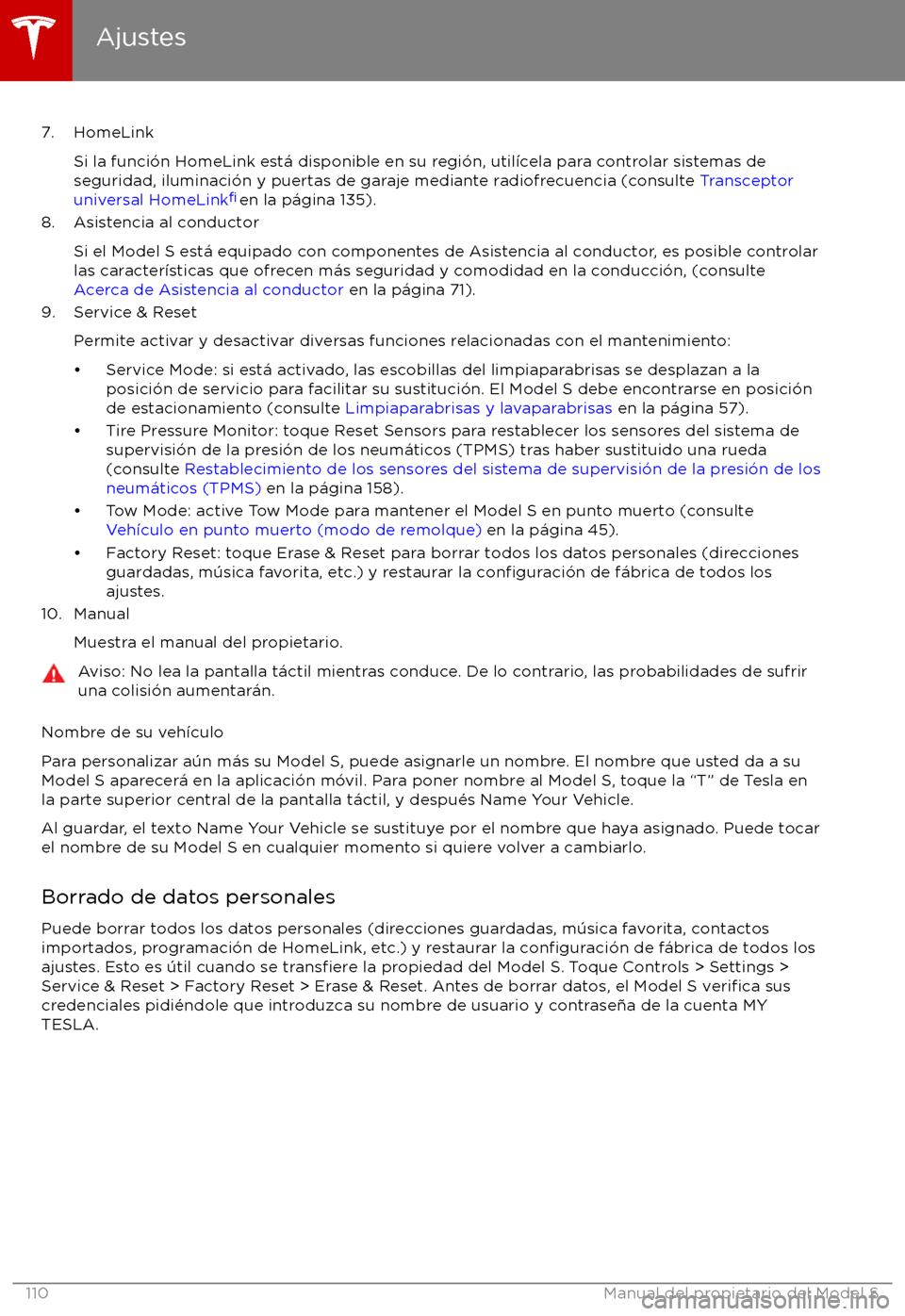 TESLA MODEL S 2017  Manual del propietario (in Spanish) 7. HomeLinkSi la funci
