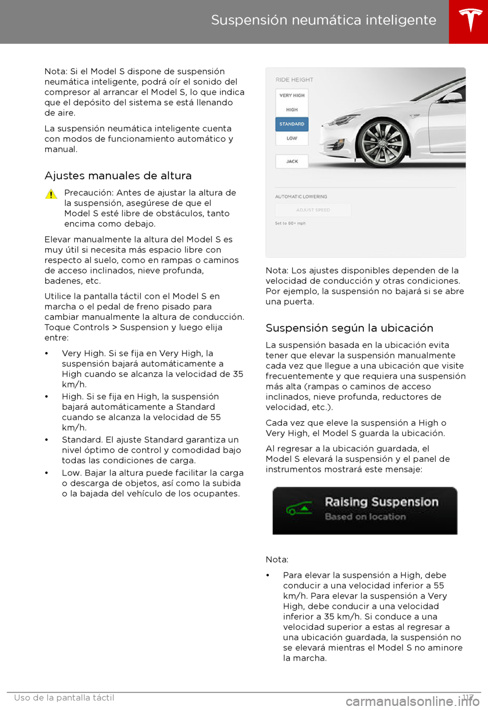 TESLA MODEL S 2017  Manual del propietario (in Spanish) Nota: Si el Model S dispone de suspensi