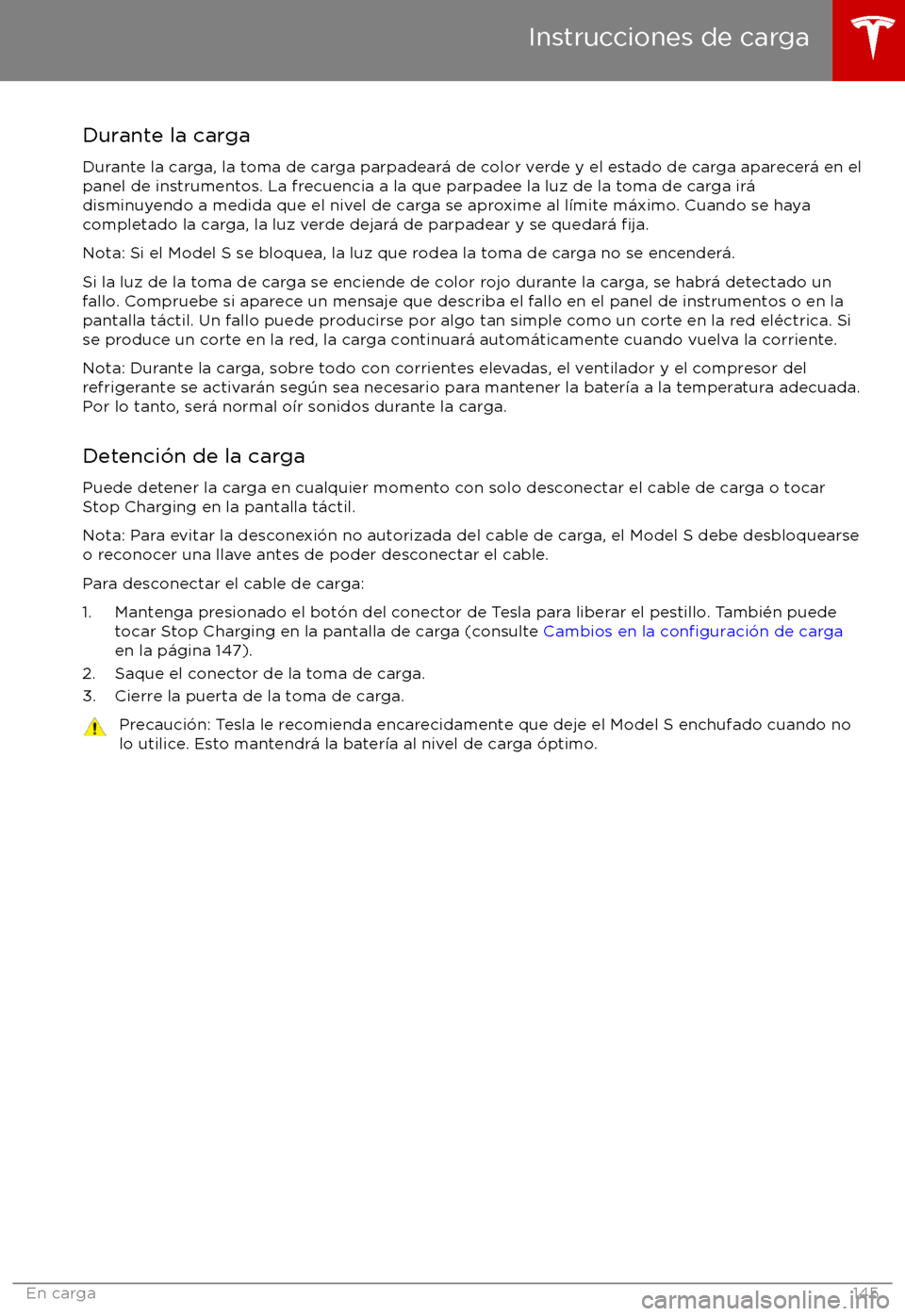 TESLA MODEL S 2017  Manual del propietario (in Spanish) Durante la cargaDurante la carga, la toma de carga parpadear