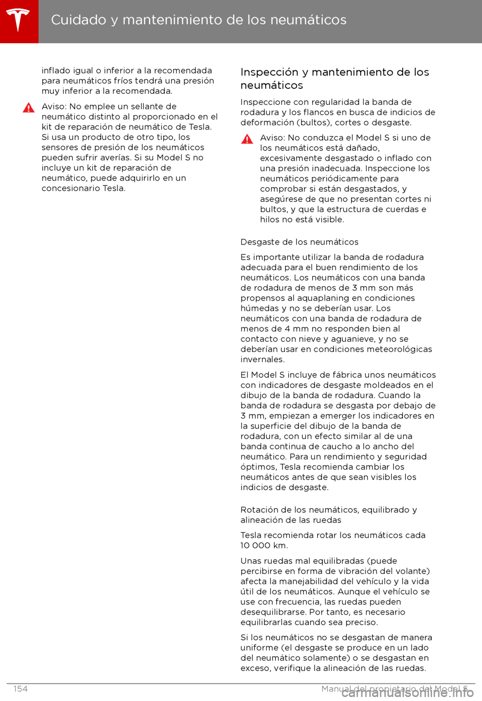 TESLA MODEL S 2017  Manual del propietario (in Spanish) inflado igual o inferior a la recomendada
para neum