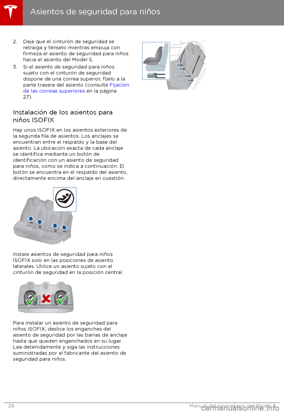 TESLA MODEL S 2017  Manual del propietario (in Spanish) 2. Deje que el cintur