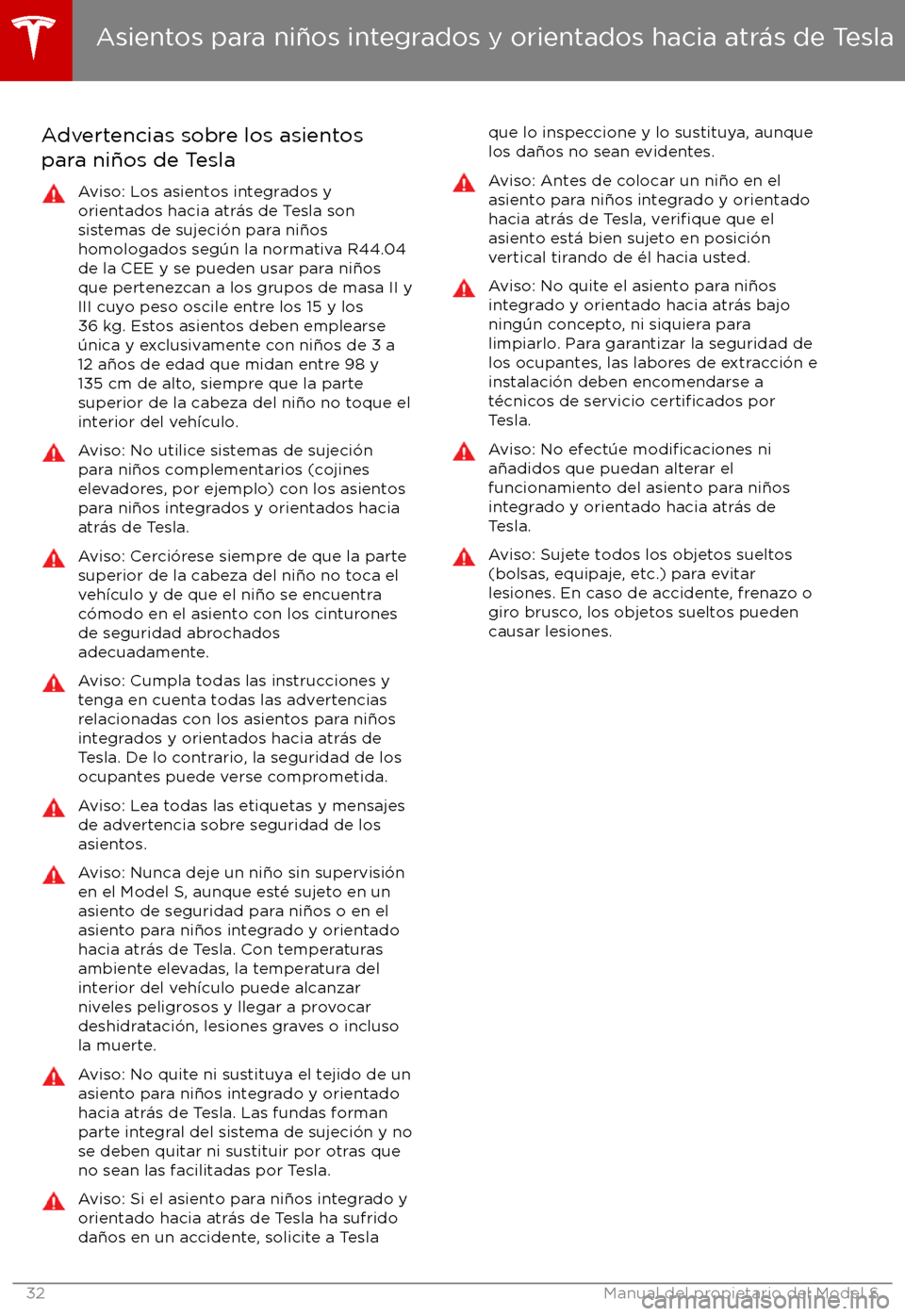 TESLA MODEL S 2017  Manual del propietario (in Spanish) Advertencias sobre los asientos
para ni