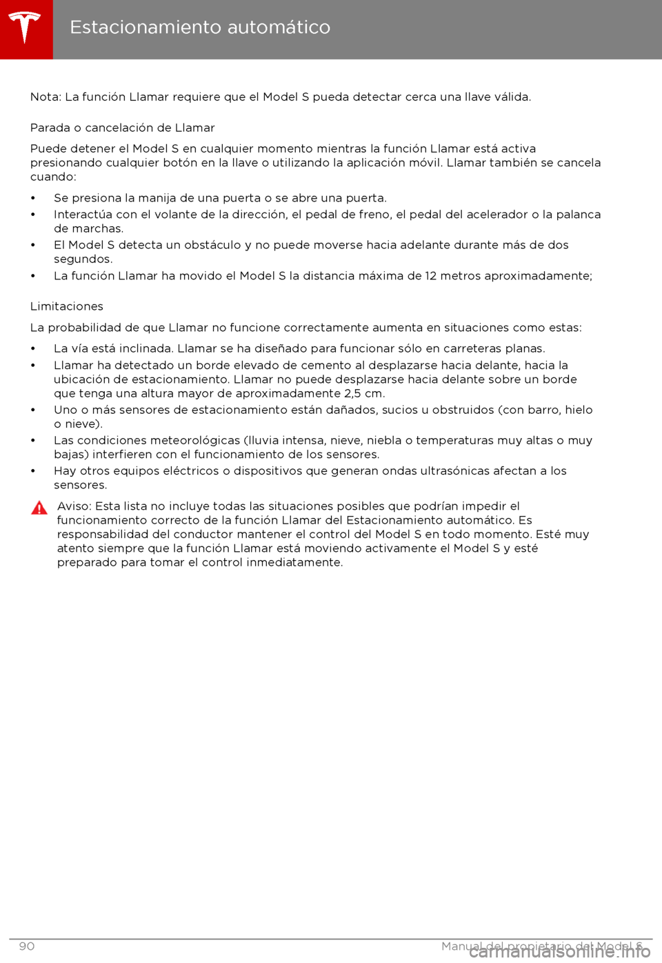 TESLA MODEL S 2017  Manual del propietario (in Spanish) Nota: La funci