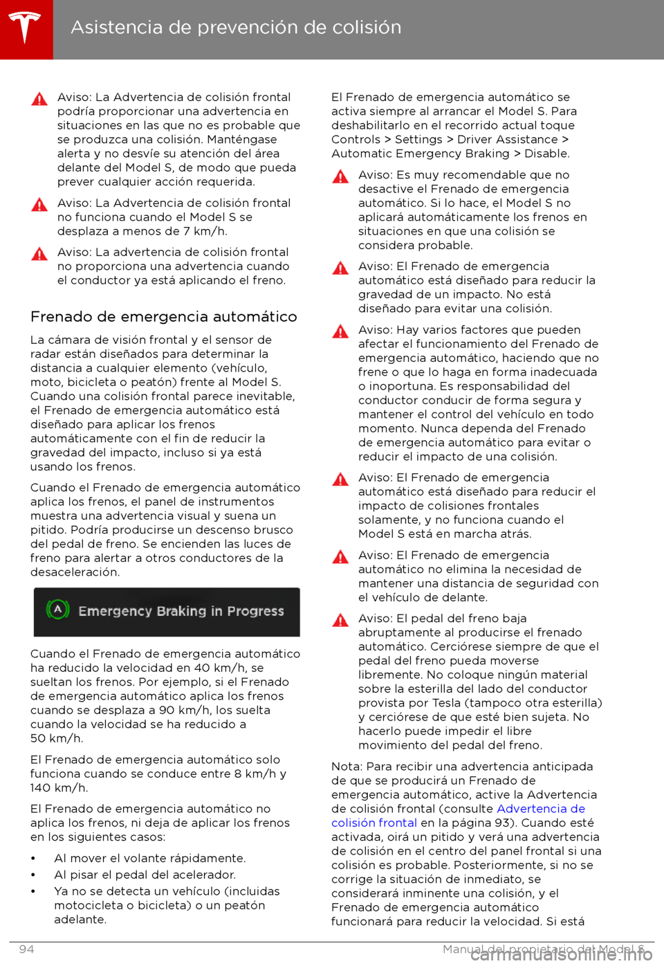 TESLA MODEL S 2017  Manual del propietario (in Spanish) Aviso: La Advertencia de colisi
