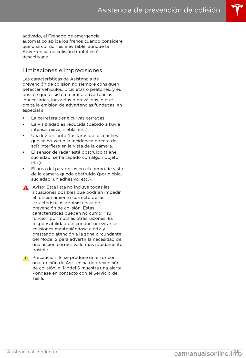 TESLA MODEL S 2017  Manual del propietario (in Spanish) activado, el Frenado de emergencia
autom