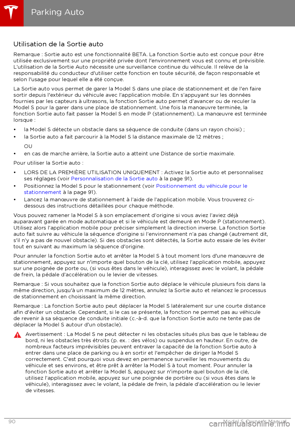 TESLA MODEL S 2017  Manuel du propriétaire (in French) Utilisation de la Sortie autoRemarque : Sortie auto est une fonctionnalit