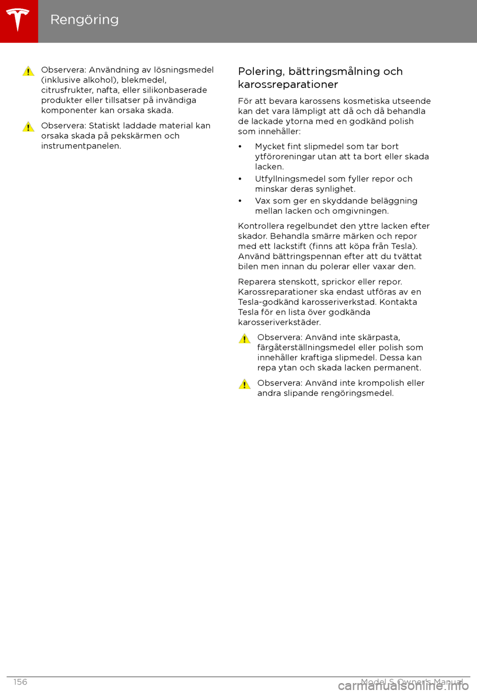TESLA MODEL S 2017  Ägarmanual (in Swedish)  Observera: Anv