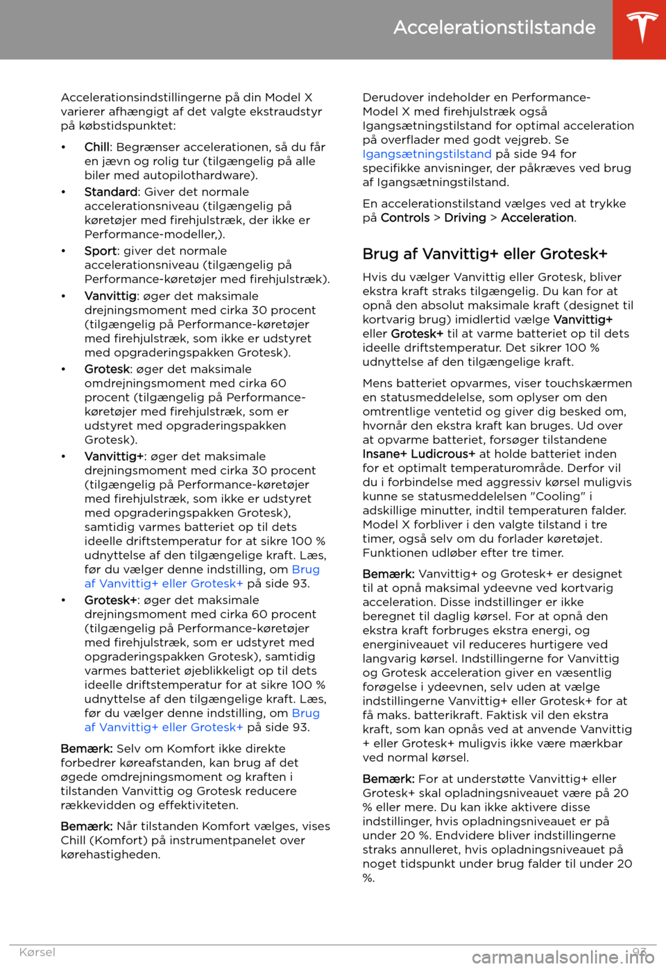 TESLA MODEL X 2020  Instruktionsbog (in Danish) Accelerationstilstande
Accelerationsindstillingerne p