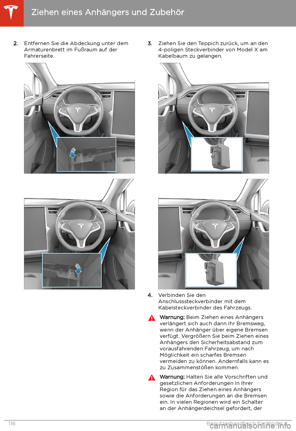 TESLA MODEL X 2020  Betriebsanleitung (in German) 2.Entfernen Sie die Abdeckung unter dem
Armaturenbrett im Fu