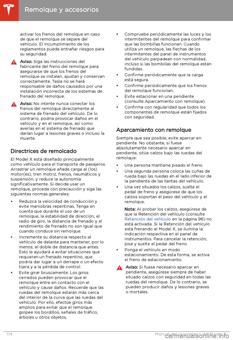 TESLA MODEL X 2020  Manual del propietario (in Spanish) activar los frenos del remolque en casode que el remolque se separe del
veh