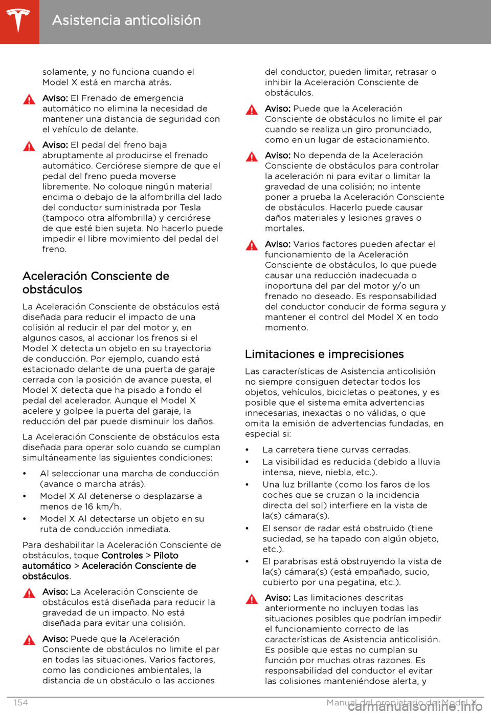 TESLA MODEL X 2020  Manual del propietario (in Spanish) solamente, y no funciona cuando el
Model X est