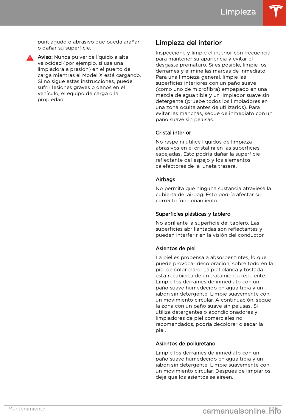 TESLA MODEL X 2020  Manual del propietario (in Spanish) puntiagudo o abrasivo que pueda ara