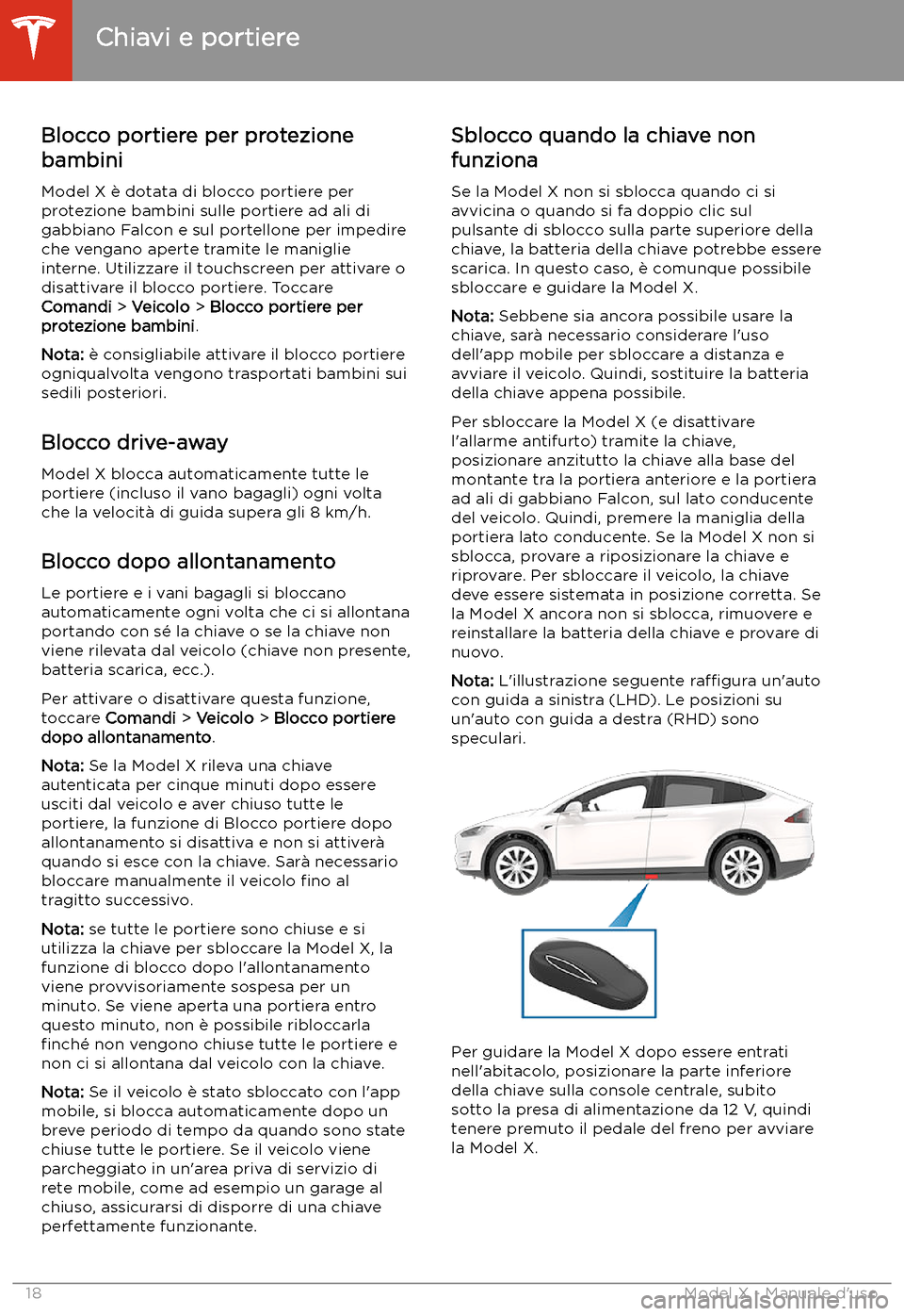 TESLA MODEL X 2020  Manuale del proprietario (in Italian) Blocco portiere per protezione
bambini
Model X 