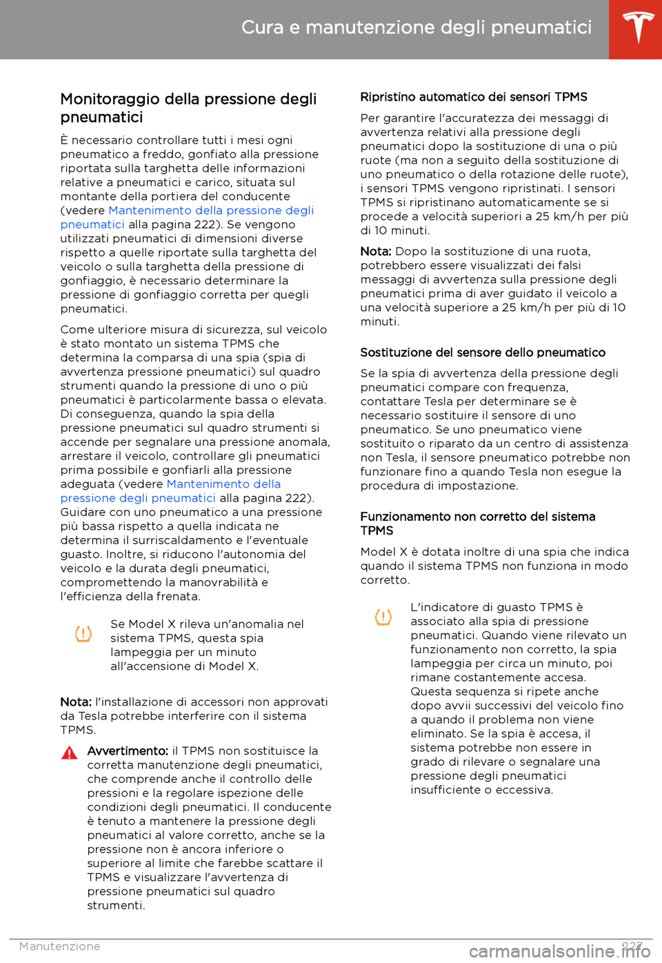 TESLA MODEL X 2020  Manuale del proprietario (in Italian) Monitoraggio della pressione degli
pneumatici
