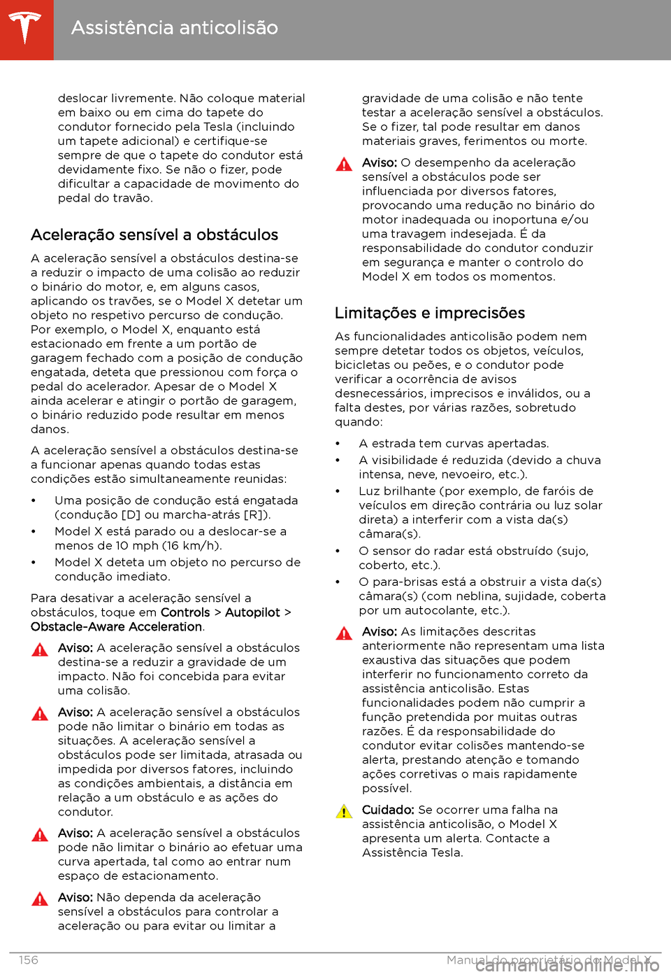 TESLA MODEL X 2020  Manual do proprietário (in Portuguese)  deslocar livremente. N