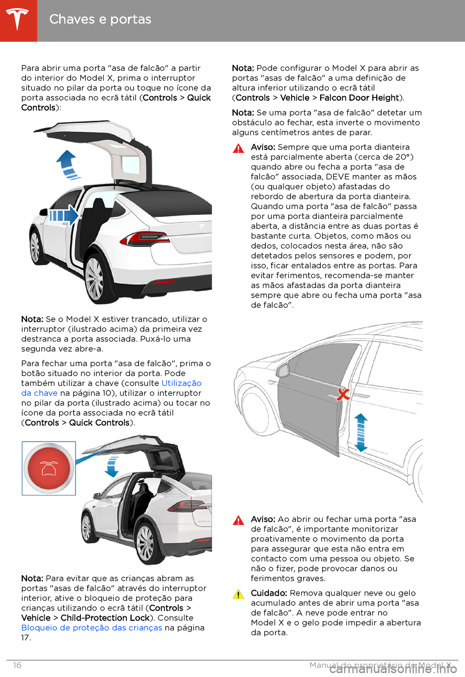TESLA MODEL X 2020  Manual do proprietário (in Portuguese)  Para abrir uma porta "asa de falc