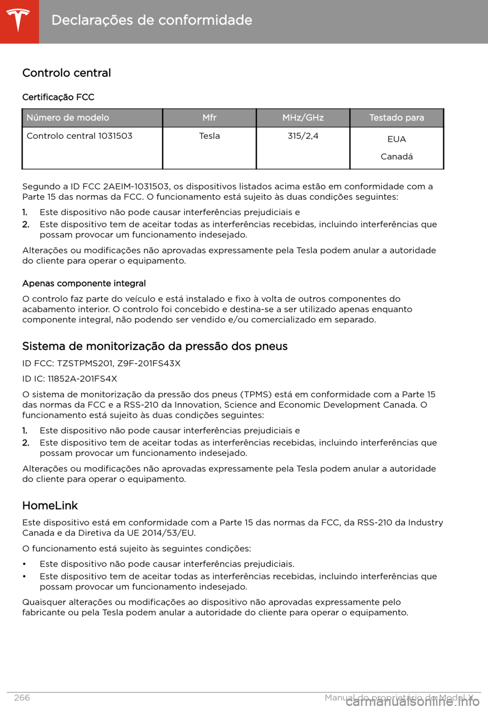 TESLA MODEL X 2020  Manual do proprietário (in Portuguese)  Controlo central
Certi