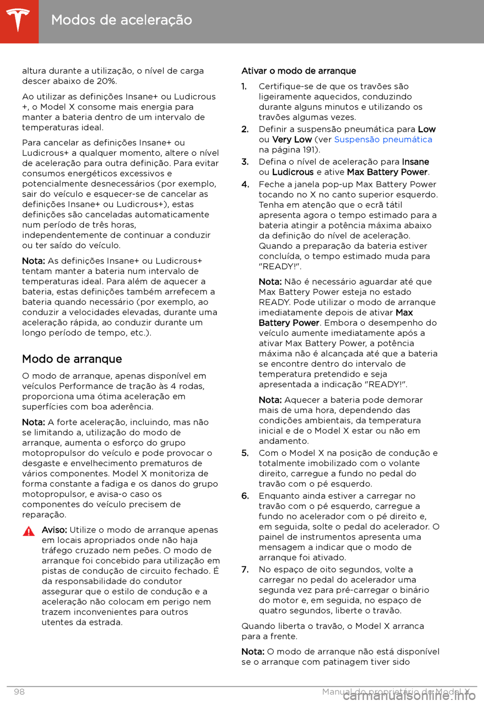 TESLA MODEL X 2020  Manual do proprietário (in Portuguese)  altura durante a utiliza