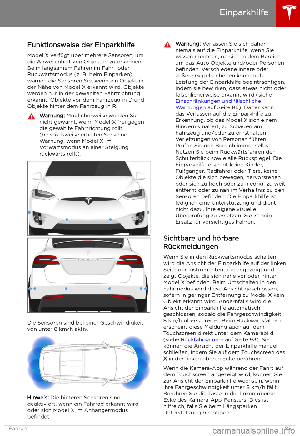 TESLA MODEL X 2019  Betriebsanleitung (in German)  Einparkhilfe
Funktionsweise der Einparkhilfe Model X verf