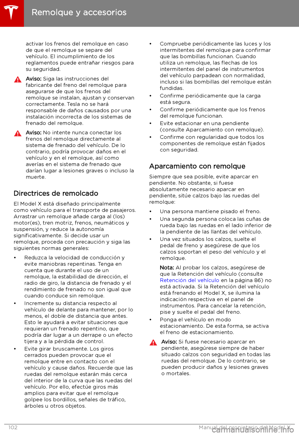 TESLA MODEL X 2019   Manual del propietario (in Spanish) activar los frenos del remolque en casode que el remolque se separe del
veh