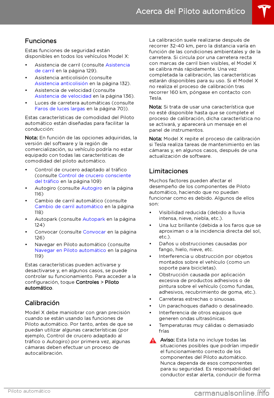 TESLA MODEL X 2019   Manual del propietario (in Spanish) Funciones
Estas funciones de seguridad est