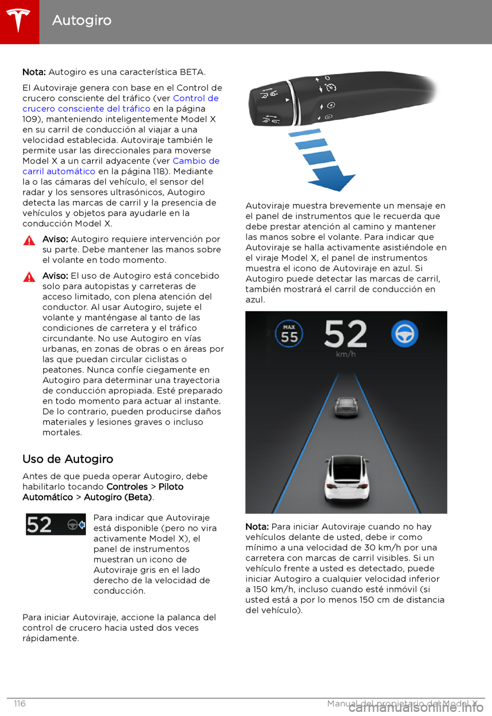 TESLA MODEL X 2019   Manual del propietario (in Spanish) Autogiro
Nota:  Autogiro es una caracter