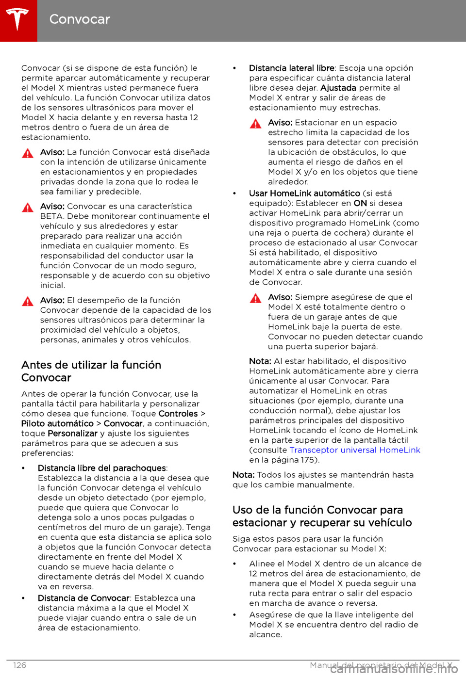 TESLA MODEL X 2019   Manual del propietario (in Spanish) Convocar
Convocar (si se dispone de esta funci
