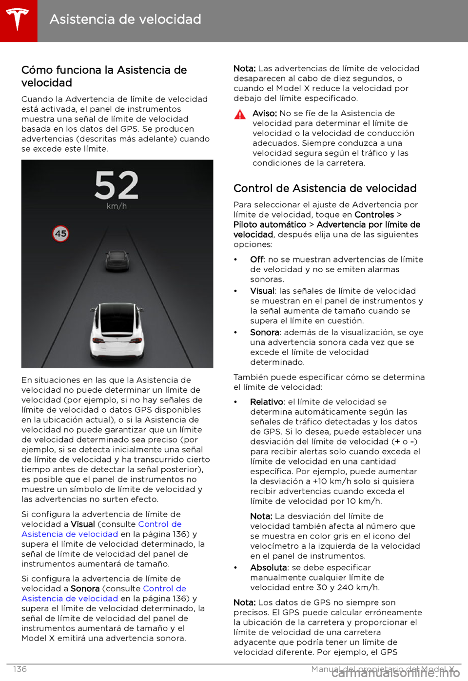 TESLA MODEL X 2019   Manual del propietario (in Spanish) Asistencia de velocidad
C