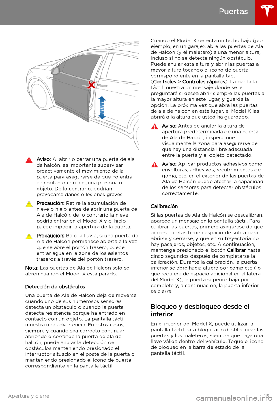 TESLA MODEL X 2019   Manual del propietario (in Spanish) Aviso: Al abrir o cerrar una puerta de ala
de halc
