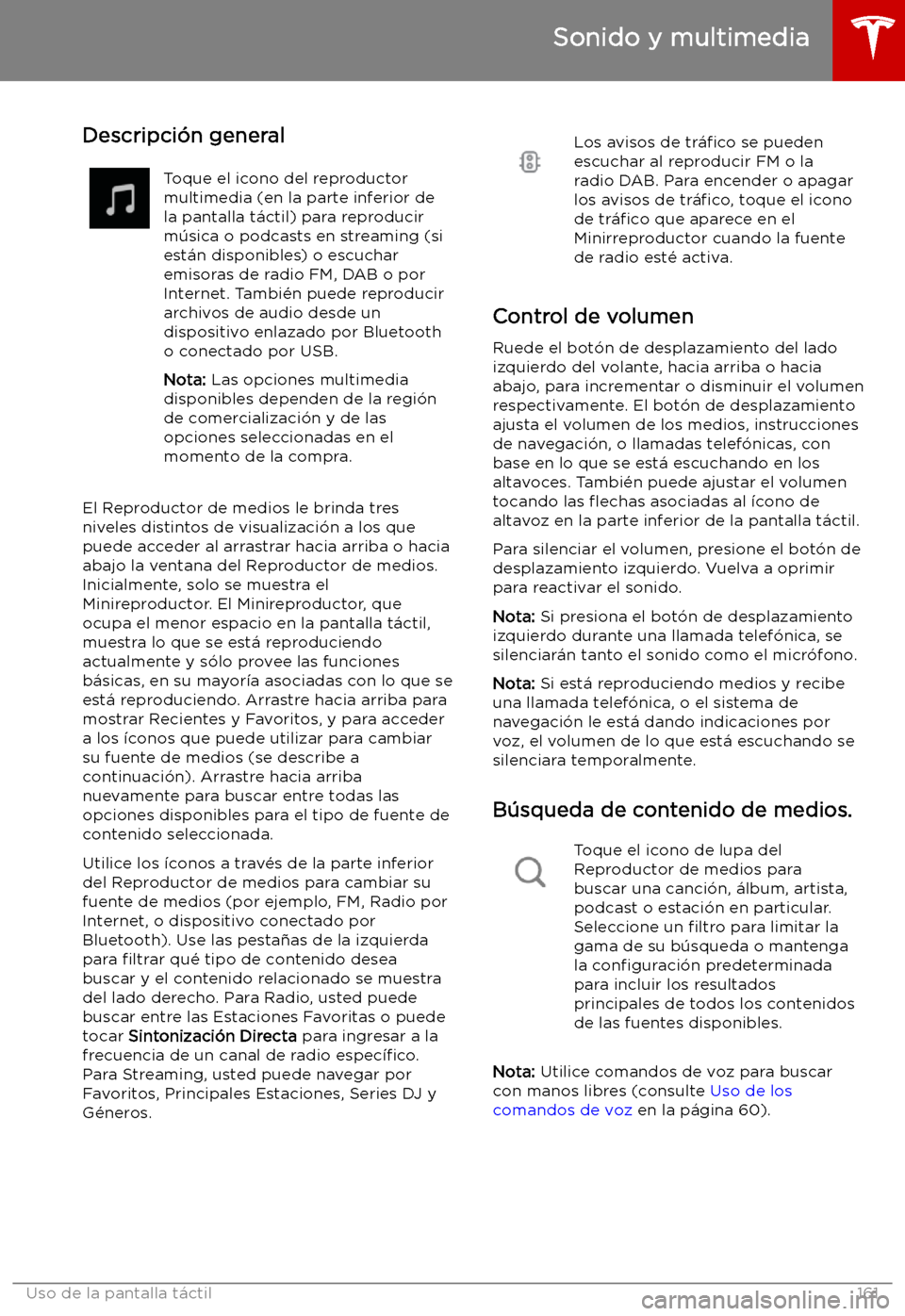TESLA MODEL X 2019   Manual del propietario (in Spanish) Sonido y multimedia
Descripci