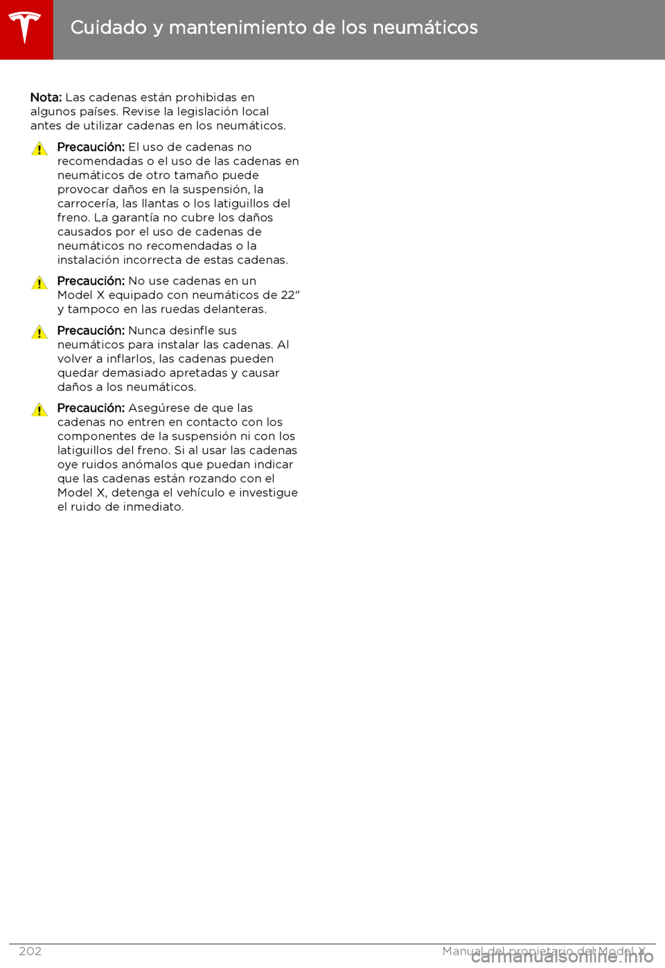 TESLA MODEL X 2019   Manual del propietario (in Spanish) Nota: Las cadenas est