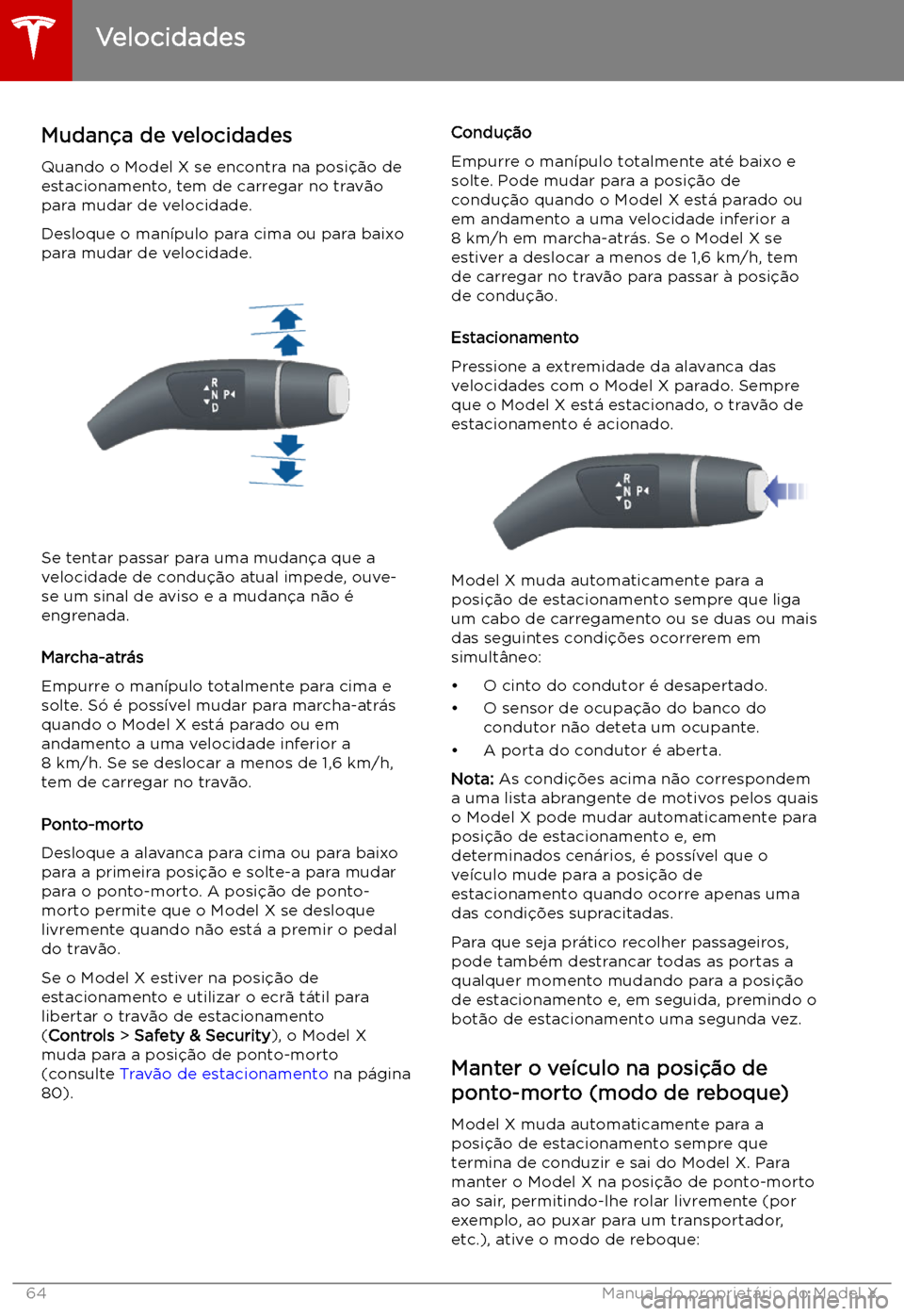 TESLA MODEL X 2019  Manual do proprietário (in Portuguese) Velocidades
Mudan