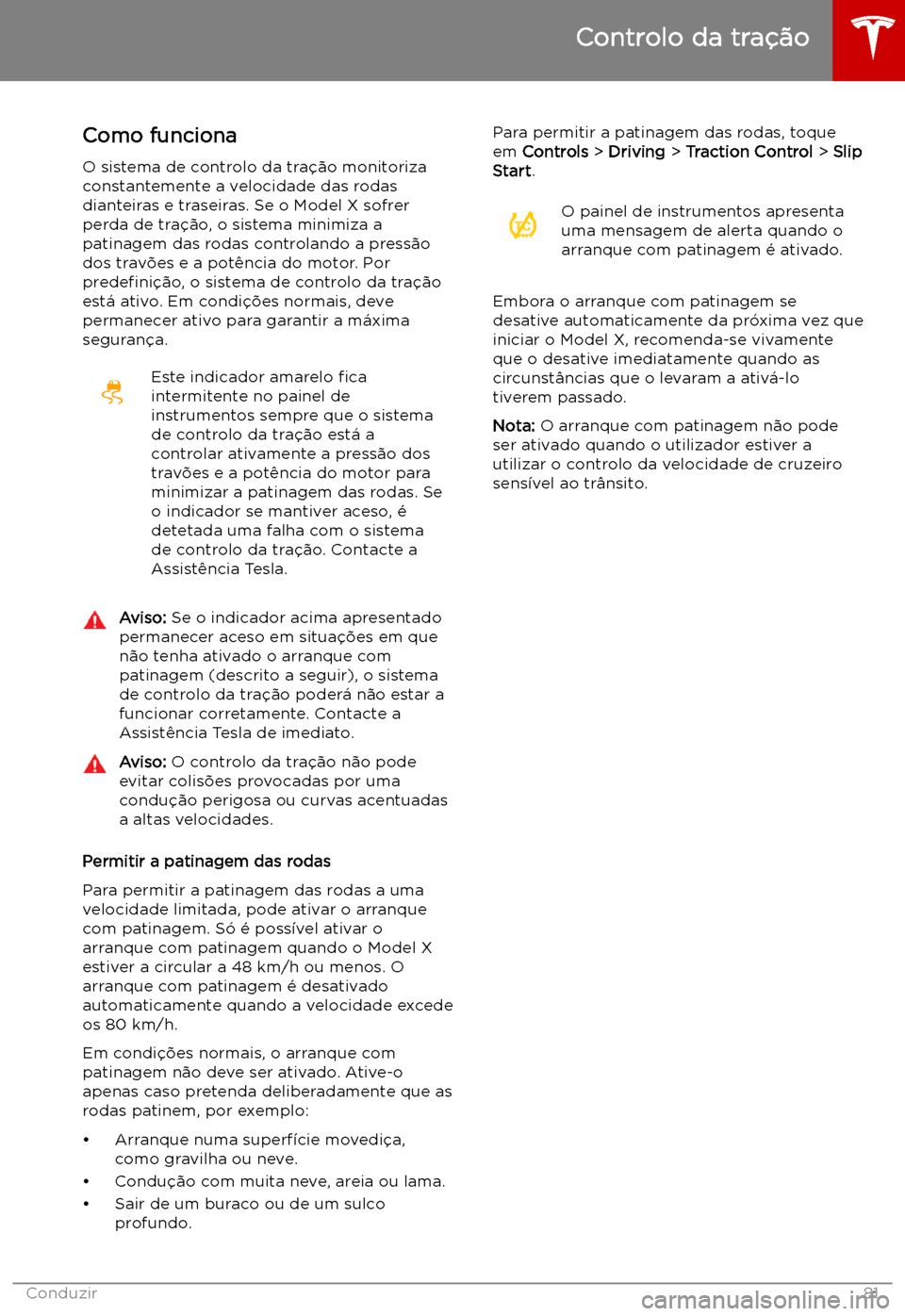 TESLA MODEL X 2019  Manual do proprietário (in Portuguese) Controlo da tra