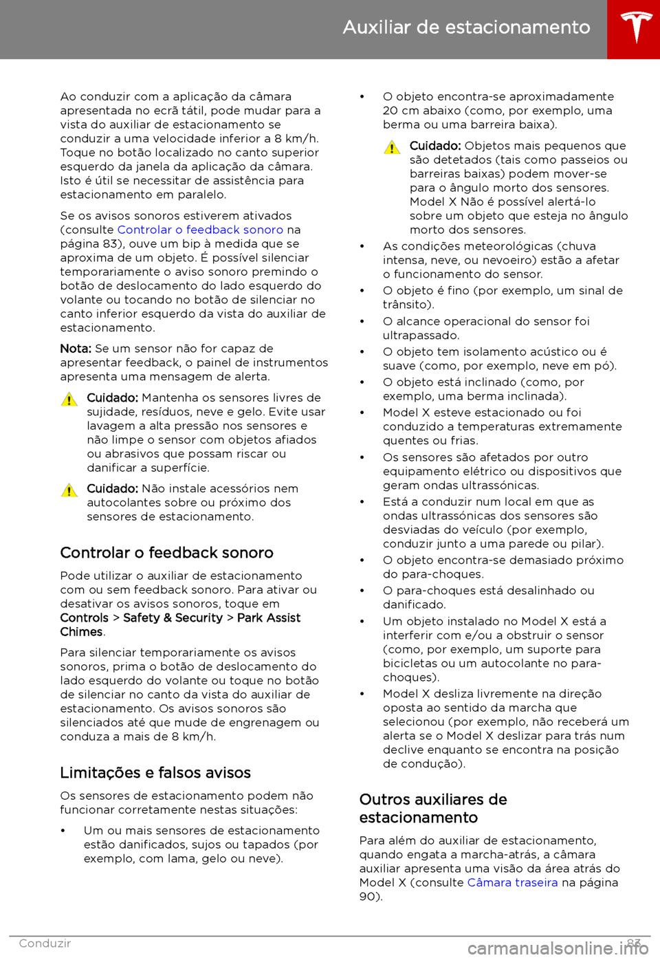 TESLA MODEL X 2019  Manual do proprietário (in Portuguese) Ao conduzir com a aplica