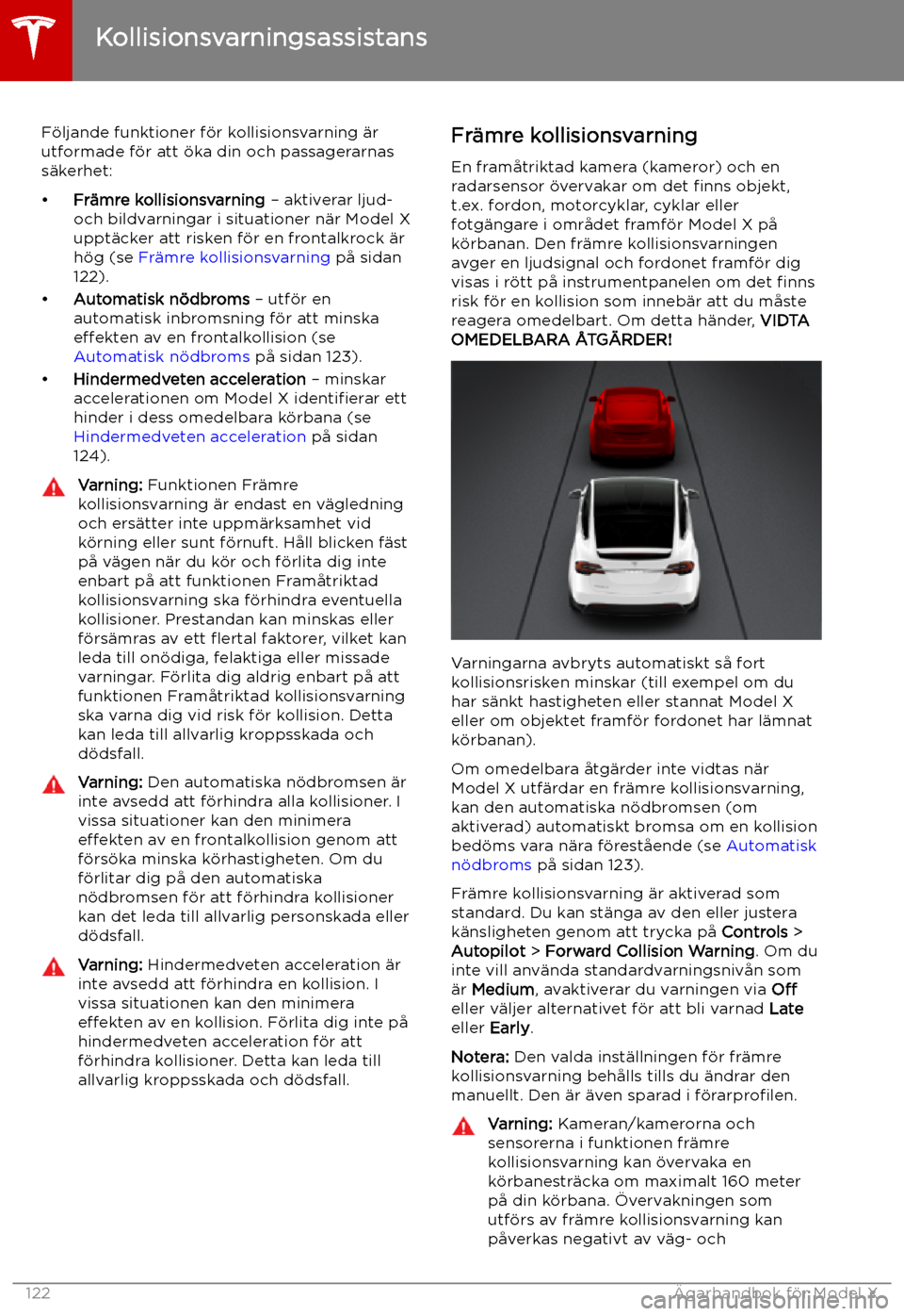 TESLA MODEL X 2019  Ägarmanual (in Swedish) Kollisionsvarningsassistans
F