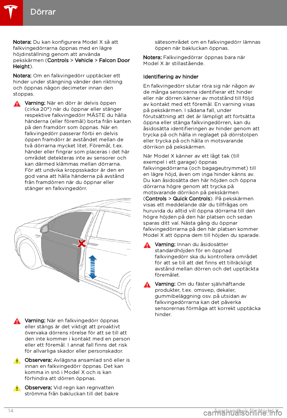 TESLA MODEL X 2019  Ägarmanual (in Swedish) Notera: Du kan kon