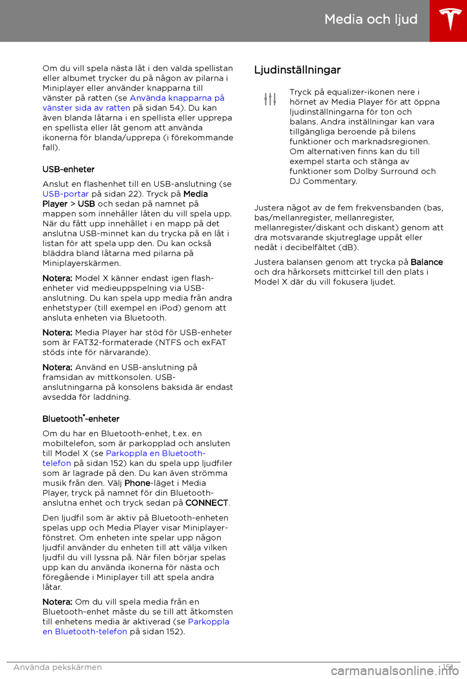 TESLA MODEL X 2019  Ägarmanual (in Swedish) Om du vill spela n
