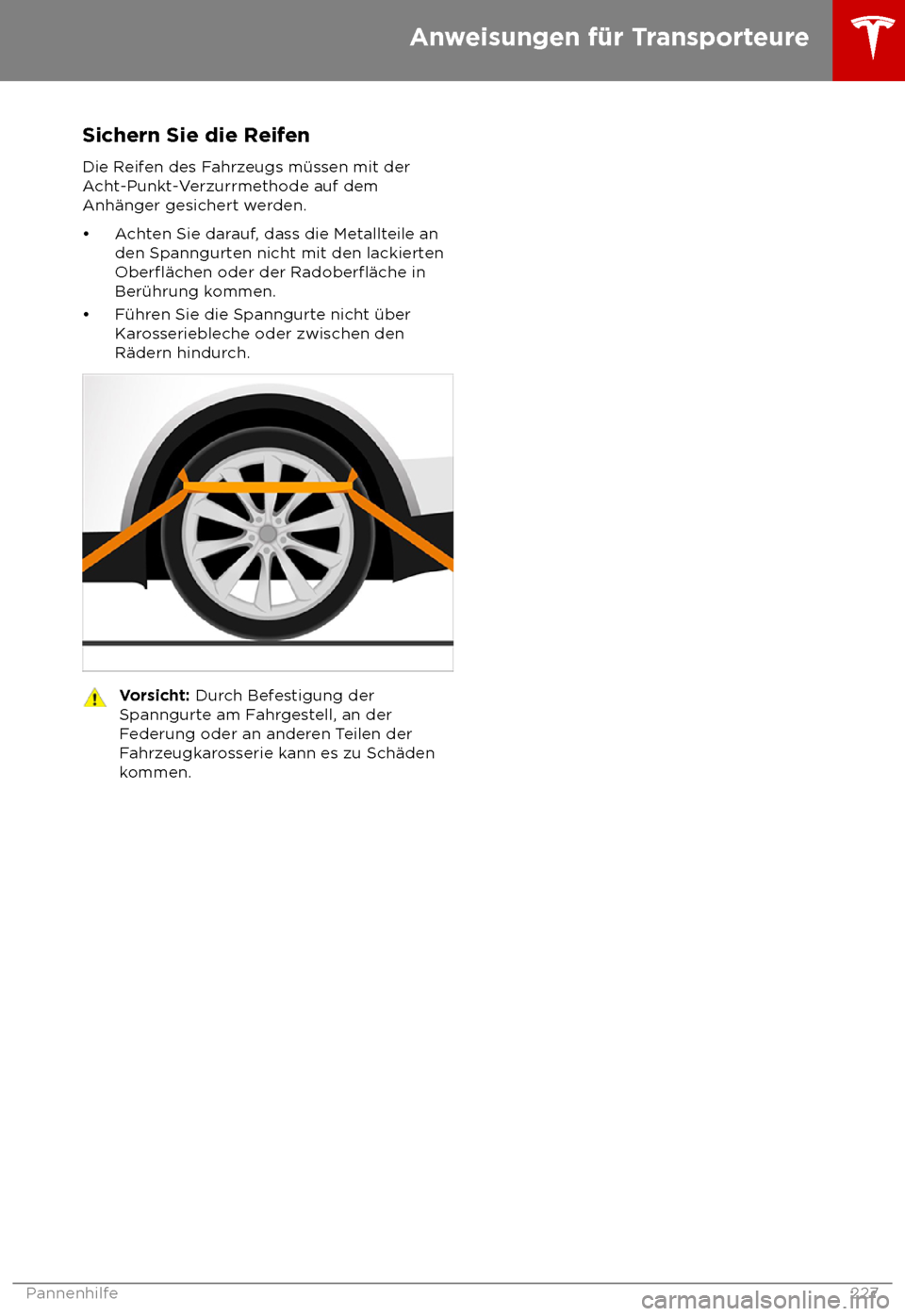 TESLA MODEL X 2018  Betriebsanleitung (in German)  Sichern Sie die Reifen
Die R eifen des Fahrzeugs m