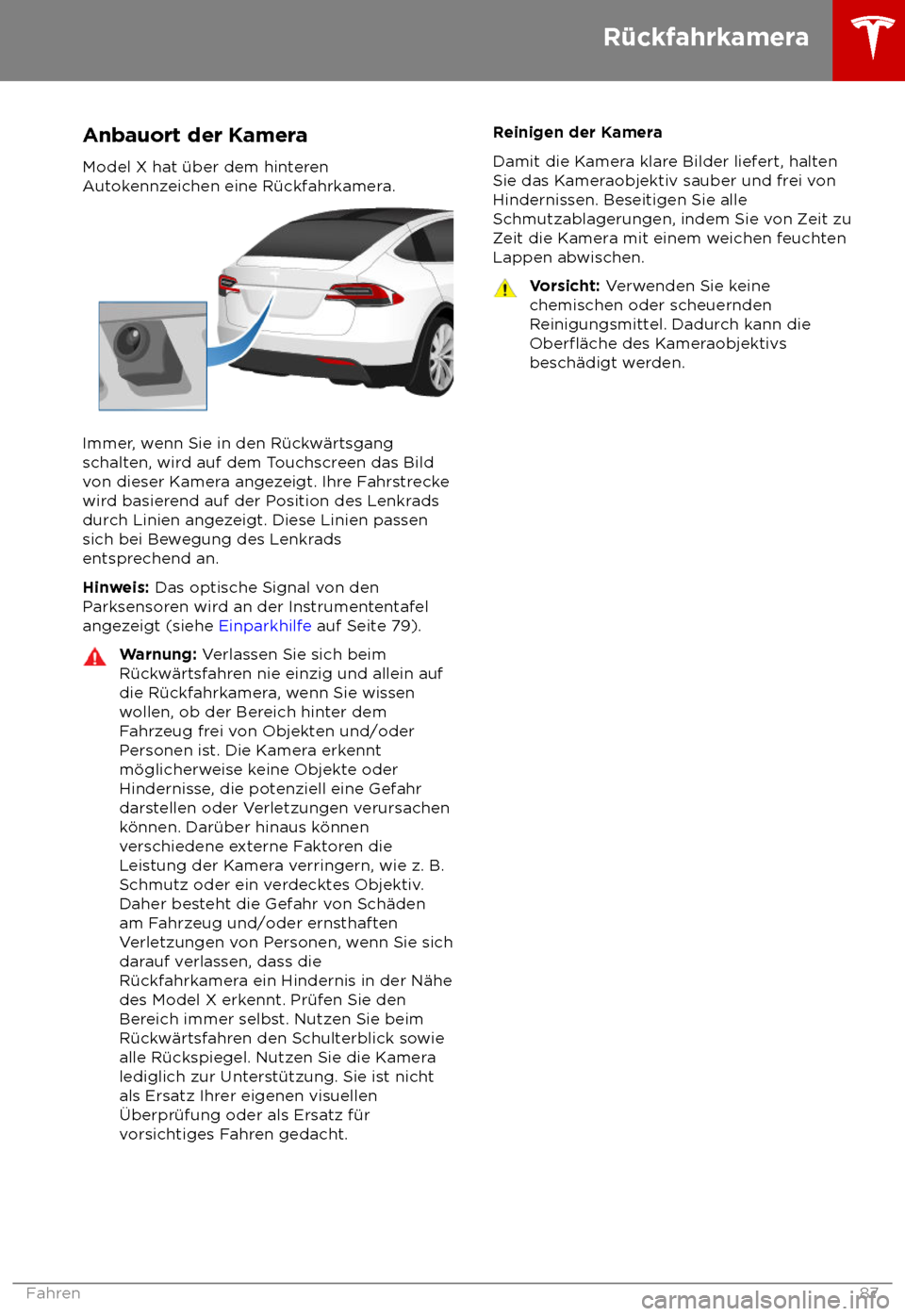 TESLA MODEL X 2018  Betriebsanleitung (in German)  Anbauort der Kamera
Model X ha t 