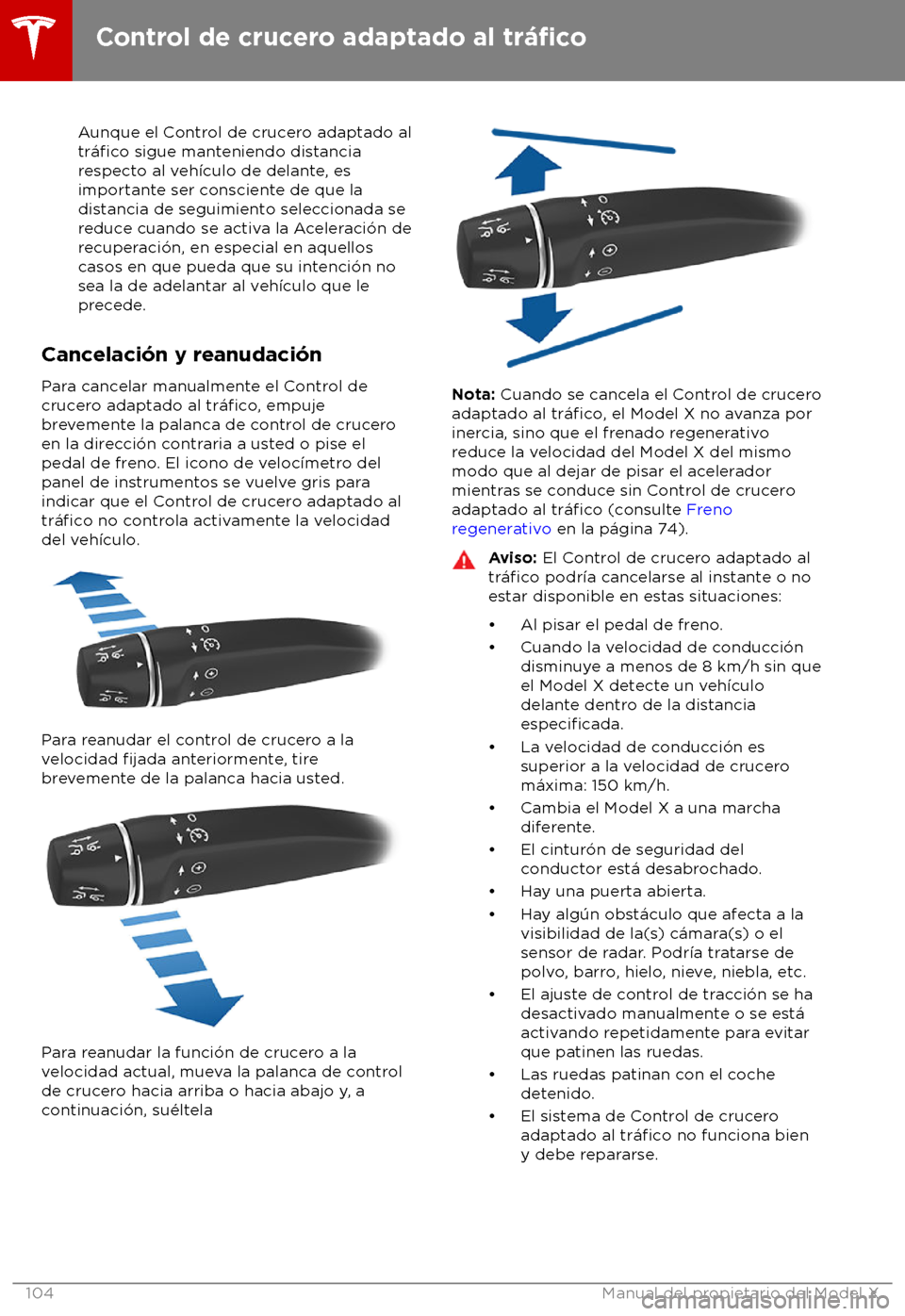 TESLA MODEL X 2018  Manual del propietario (in Spanish) Aunque el Control de crucero adaptado al
tr