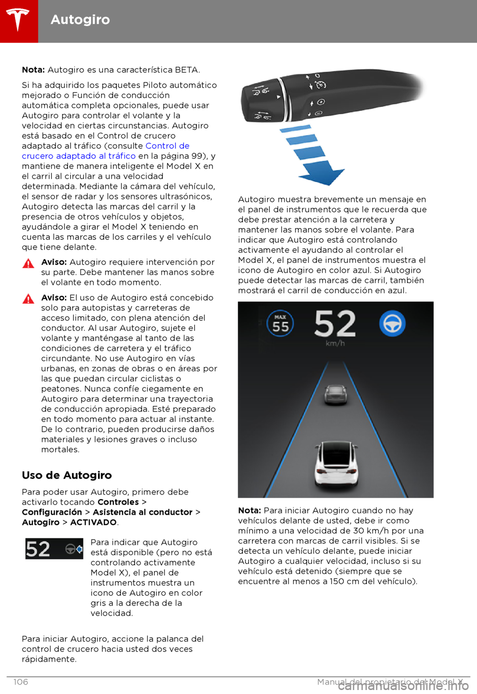 TESLA MODEL X 2018  Manual del propietario (in Spanish) Nota: Autogiro es una caracter