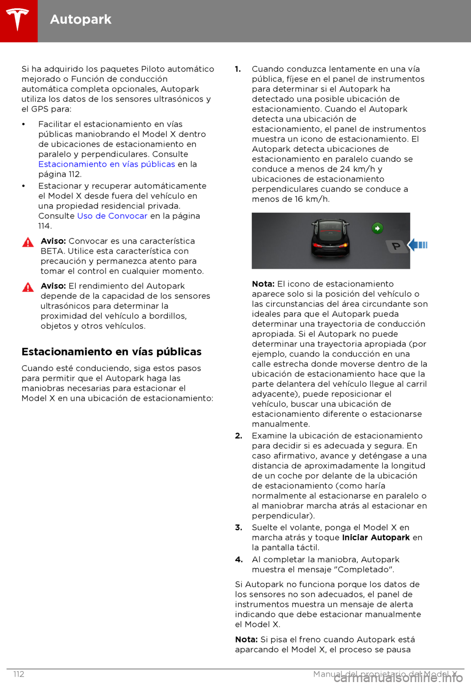 TESLA MODEL X 2018  Manual del propietario (in Spanish) Si ha adquirido los paquetes Piloto autom