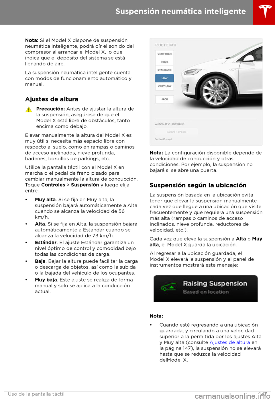 TESLA MODEL X 2018  Manual del propietario (in Spanish) Nota: Si el Model X dispone de suspensi