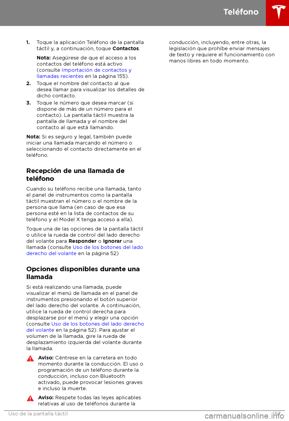 TESLA MODEL X 2018  Manual del propietario (in Spanish) 1.
Toque la aplicaci