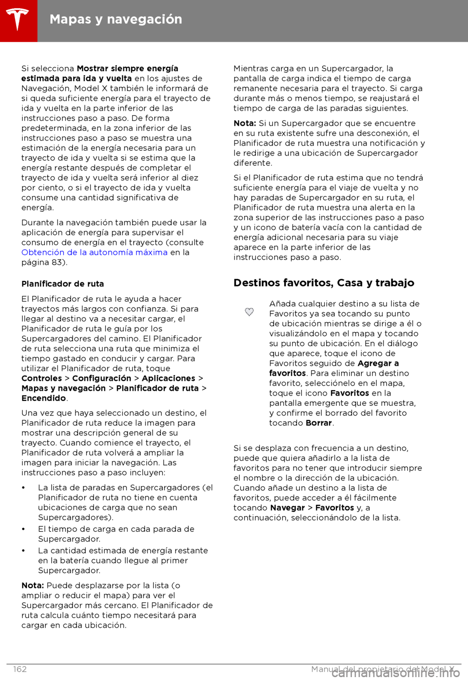 TESLA MODEL X 2018  Manual del propietario (in Spanish) Si selecciona Mos
trar siempre energ