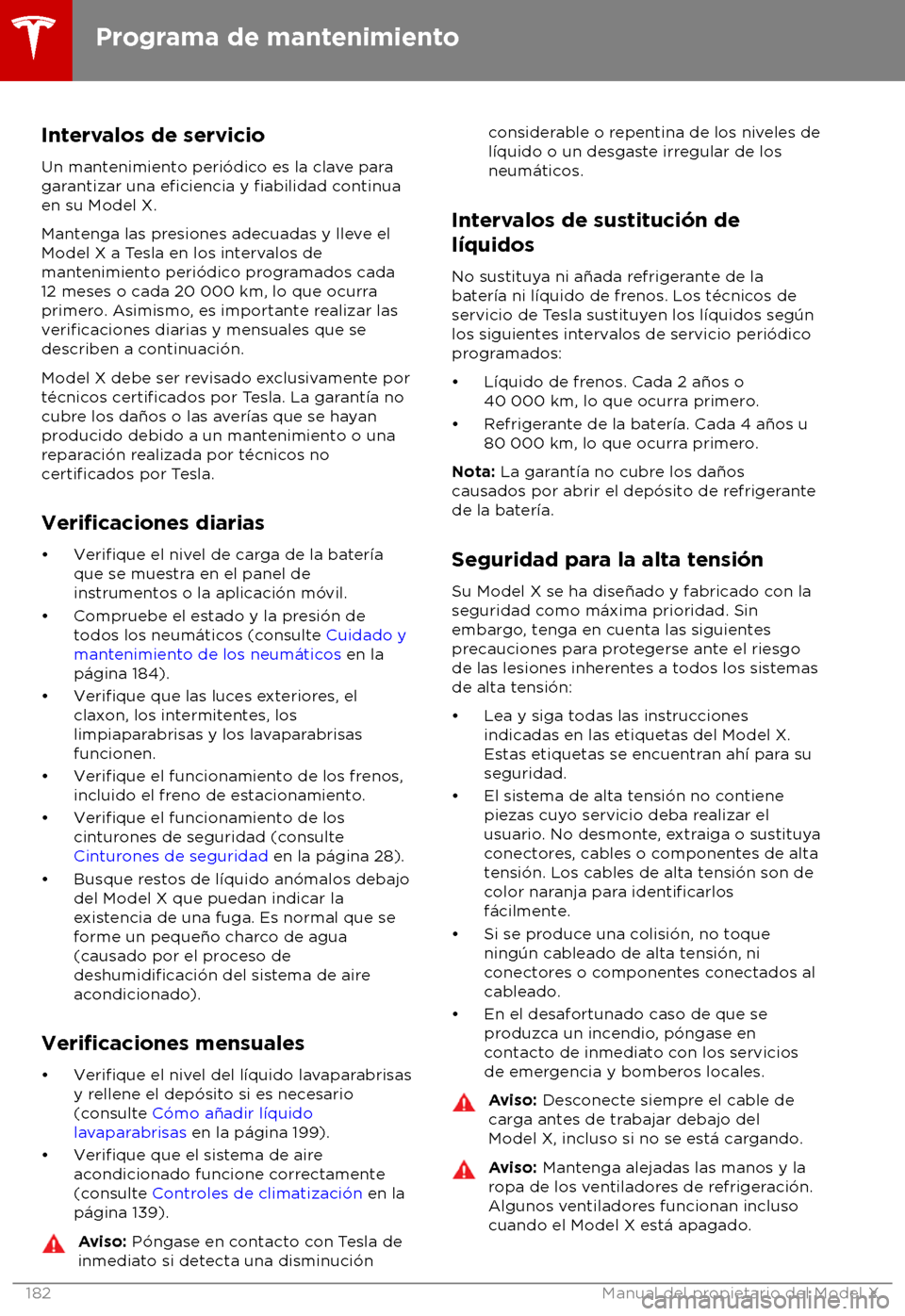 TESLA MODEL X 2018  Manual del propietario (in Spanish) Intervalos de servicio
Un mant
enimiento peri
