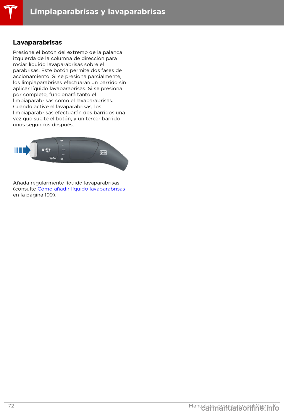 TESLA MODEL X 2018  Manual del propietario (in Spanish) Lavaparabrisas
Pr esione el bot